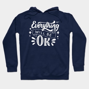 Everything will be ok Hoodie